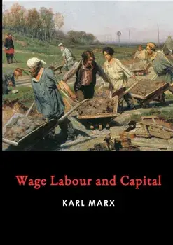 Wage Labour and Capital, Paperback/Karl Marx
