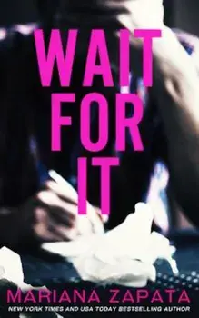Wait for It, Paperback/Mariana Zapata