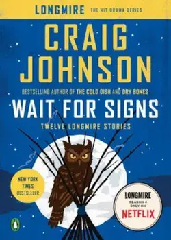 Wait for Signs: Twelve Longmire Stories, Paperback/Craig Johnson
