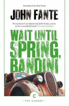 Wait Until Spring, Bandini, Paperback/John Fante