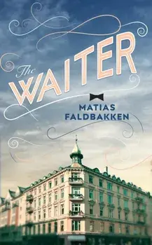 Waiter, Paperback/Matias Faldbakken