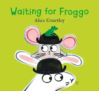 Waiting For Froggo, Paperback/Alice Courtley