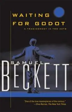 Waiting for Godot: A Tragicomedy in Two Acts - Samuel Beckett