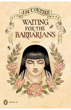 Waiting for the Barbarians: A Novel (Penguin Ink) - J. M. Coetzee