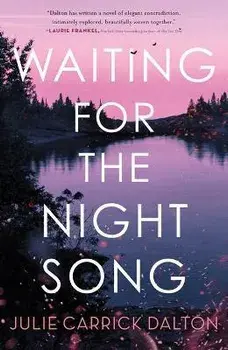 Waiting for the Night Song, Paperback/Julie Carrick Dalton