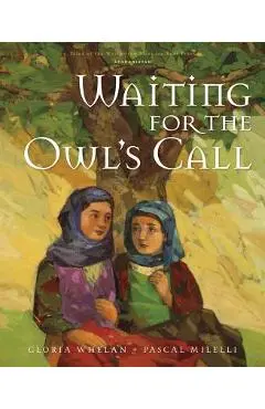 Waiting for the Owl's Call - Gloria Whelan
