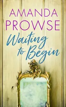 Waiting to Begin, Paperback/Amanda Prowse