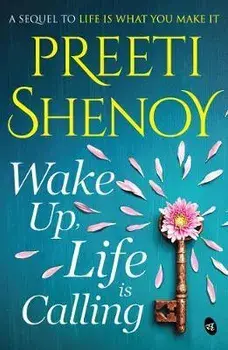 Wake Up, Life is Calling, Paperback/Preeti Shenoy
