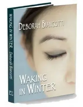Waking in Winter, Hardback/Deborah Biancotti