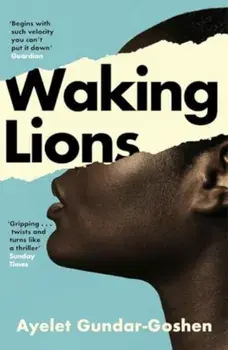 Waking Lions, Paperback/Ayelet Gundar-Goshen