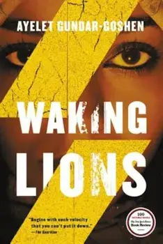 Waking Lions, Paperback/Ayelet Gundar-Goshen