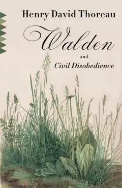 Walden and Civil Disobedience - Henry David Thoreau