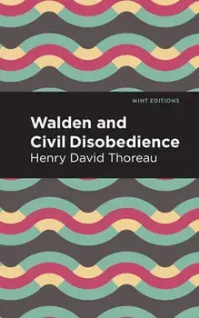 Walden and Civil Disobedience, Paperback/Henry David Thoreau