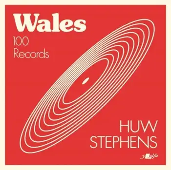 Wales - 100 Records, Paperback/Huw Stephens