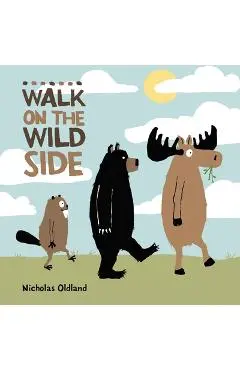 Walk on the Wild Side - Nicholas Oldland