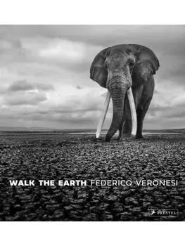 Walk the Earth. Photographs of Africa's Last Great Elephants, Hardback/Federico Veronesi