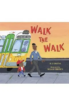 Walk the Walk - R. J. Owens