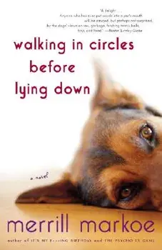 Walking in Circles Before Lying Down, Paperback/Merrill Markoe