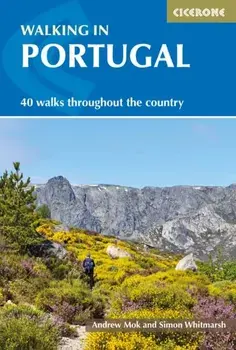 Walking in Portugal. 40 graded short and multi-day walks throughout the country, Paperback/Andrew Mok