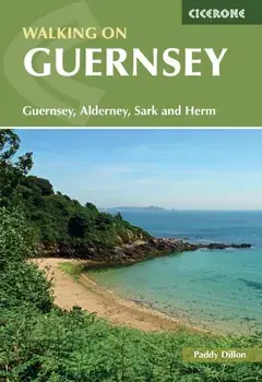 Walking on Guernsey. 25 routes including the Guernsey Coastal Walk, Alderney, Sark and Herm, 3 Revised edition, Paperback/Paddy Dillon