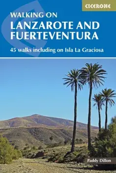 Walking on Lanzarote and Fuerteventura. Including sections of the GR131 long-distance trail, Paperback/Paddy Dillon