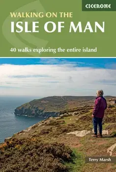 Walking on the Isle of Man. 40 walks exploring the entire island, 3 Revised edition, Paperback/Terry Marsh