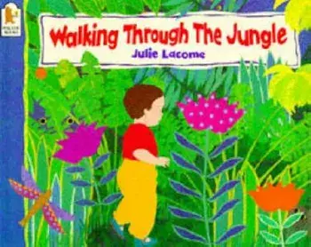 Walking Through the Jungle, Paperback/Julie Lacome