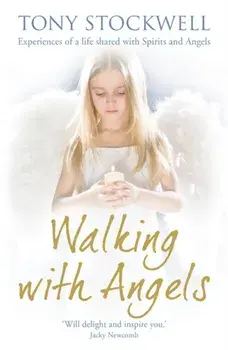 Walking with Angels, Paperback/Tony Stockwell