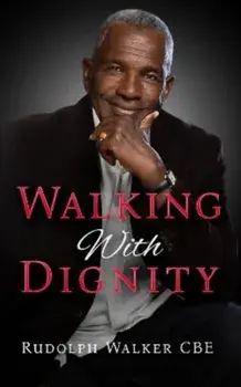 Walking With Dignity, Paperback/Rudolph Walker