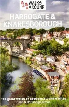 Walks Around Harrogate & Knaresborough, Paperback/Dorian Speakman