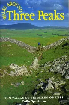 Walks Around the Three Peaks, Paperback/Colin Speakman