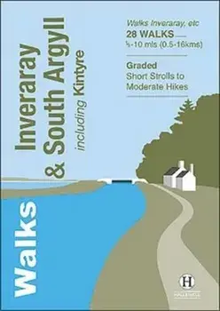 Walks Inveraray & South Argyll. Including Kintyre, Paperback/Paul William