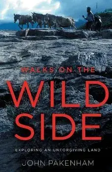 Walks on the Wild Side, Paperback/John Pakenham