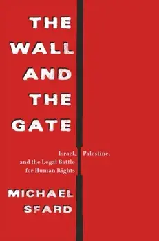 Wall and the Gate, Paperback/Michael Sfard