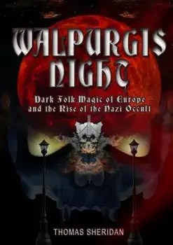 Walpurgis Night: Volume One 1919 - 1933, Paperback/Thomas Sheridan