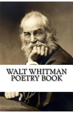 Walt Whitman Poetry Book - Walt Whitman