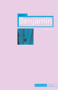 Walter Benjamin, Paperback/Esther Leslie