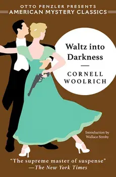 Waltz Into Darkness, Paperback/Cornell Woolrich