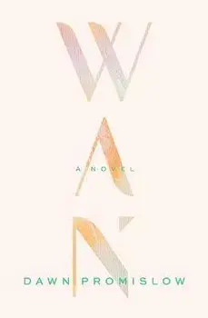 WAN, Paperback/Dawn Promislow