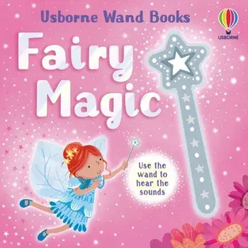 Wand Books: Fairy Magic, Board book/Sam Taplin