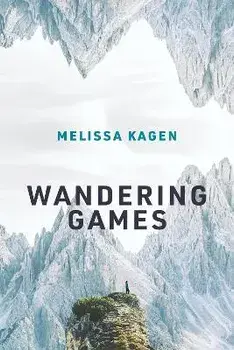 Wandering Games, Paperback/Melissa Kagen