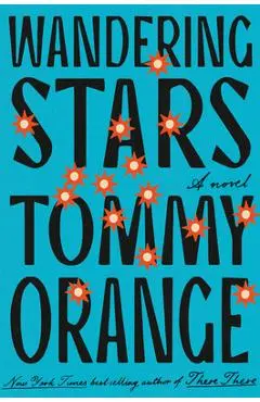 Wandering Stars - Tommy Orange
