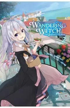 Wandering Witch: The Journey of Elaina, Vol. 2 (Light Novel) - Jougi Shiraishi
