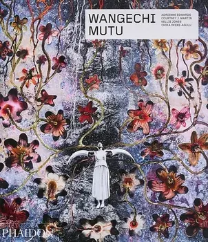 Wangechi Mutu, Paperback/Kellie Jones