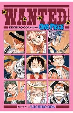 Wanted! Eiichiro Oda Before One Piece - Eiichiro Oda