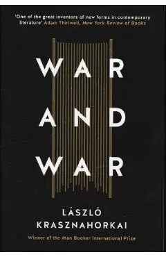 War and War - L�szl� Krasznahorkai