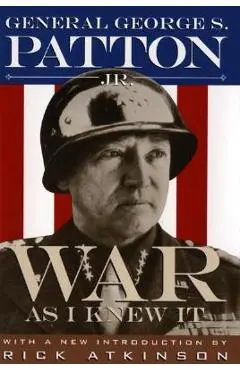 War as I Knew It - George S. Patton