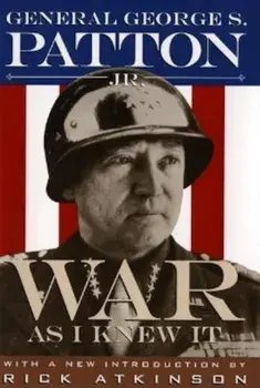 War as I Knew It, Paperback/George S. Patton
