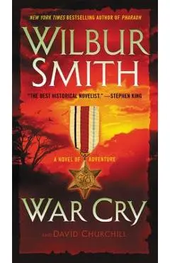 War Cry: A Novel of Adventure - Wilbur Smith