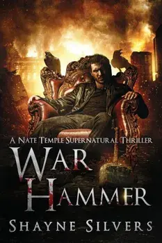War Hammer: A Nate Temple Supernatural Thriller Book 8, Paperback/Shayne Silvers
